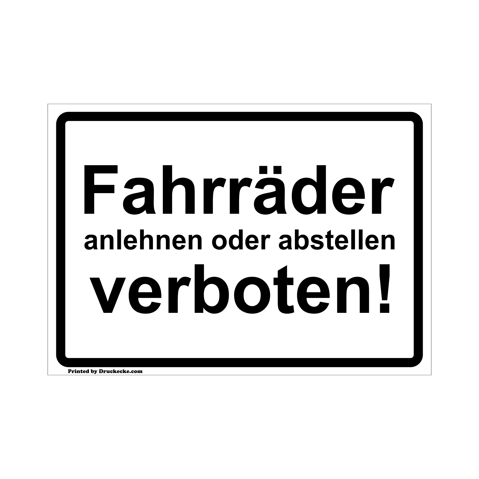 Fahrräder anlehnen und abstellen verboten! Aufkleber oder Schild Schwarz